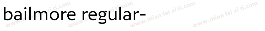 bailmore regular字体转换